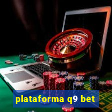 plataforma q9 bet